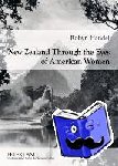 Handel, Robyn - New Zealand Through the Eyes of American Women - 1830-1915