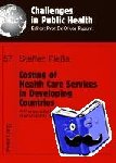 FleÃŸa, Steffen - Costing of Health Care Services in Developing Countries - A Prerequisite for Affordability, Sustainability and Efficiency