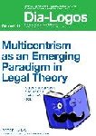  - Multicentrism as an Emerging Paradigm in Legal Theory