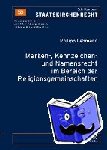 Lehmann, Philipp - Marken-, Kennzeichen- Und Namensrecht Im Bereich Der Religionsgemeinschaften