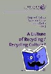  - A Culture of Recycling / Recycling Culture?