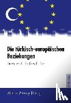 - Die tuerkisch-europaeischen Beziehungen