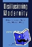 Brunczel, Balazs - Disillusioning Modernity - Niklas Luhmann’s Social and Political Theory