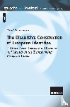 Krzyzanowski, Michal - The Discursive Construction of European Identities