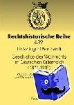 Bernhardt, Ulrike - Geschichte Des Weinrechts Im Deutschen Kaiserreich (1871-1918) - Mit Einem Ueberblick Zur Vorgeschichte Und Weiterentwicklung Bis Zur Gegenwart