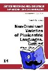 - Non-Dominant Varieties of Pluricentric Languages. Getting the Picture - In Memory of Michael Clyne- In Collaboration with Catrin Norrby, Leo Kretzenbacher, Carla Amoros