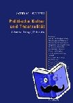 Fischborn, Gottfried - Politische Kultur Und Theatralitaet - Aufsaetze, Essays, Publizistik- Mit Einem Vorwort Von Joachim Fiebach