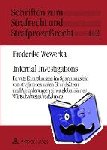 Wewerka, Frederike - Internal Investigations - Private Ermittlungen im Spannungsfeld von strafprozessualen Grundsaetzen und Anforderungen eines globalisierten Wirtschaftsstrafverfahrens- Eine Problemanalyse unter besonderer Beruecksichtigung des Falles Siemens