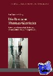  - Die Romane Thomas Glavinics - Literaturwissenschaftliche und deutschdidaktische Perspektiven