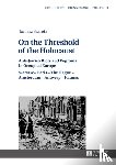 Szarota, Tomasz - On the Threshold of the Holocaust - Anti-Jewish Riots and Pogroms in Occupied Europe: Warsaw - Paris - The Hague - Amsterdam - Antwerp - Kaunas