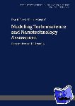 Binczyk, Ewa, Stepien, Tomasz - Modeling Technoscience and Nanotechnology Assessment - Perspectives and Dilemmas