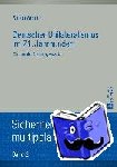 Werner, Simon - Deutscher Unilateralismus Im 21. Jahrhundert - Ein Liberaler Erklaerungsansatz