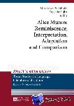  - Alice Munro: Reminiscence, Interpretation, Adaptation and Comparison