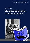 Kochanowski, Jerzy - Through the Back Door - The Black Market in Poland 1944-1989