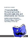 Miebach, Harda Distrid - "Wissenschaftliche Transdisziplinaritaet" - Ein Philosophischer Und Ethisch-Kritischer Diskurs