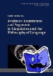 - Evidence, Experiment and Argument in Linguistics and the Philosophy of Language