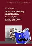 Jakubanis, Matthias - Literarische Bildung und Migration - Eine empirische Studie zu Lesesozialisationsprozessen bei Jugendlichen mit tuerkischem Migrationshintergrund