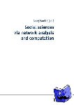  - Social sciences via network analysis and computation