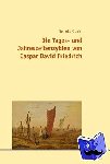 Ochiai, Momoko - Die Tages- Und Jahreszeitenzyklen Von Caspar David Friedrich