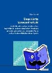 Navid, Bijan - Ungeklaerte Verwandtschaft - Vergleichende Analyse struktureller, begrifflicher und metaphorischer Parallelen zwischen persischer und deutscher Prosa und Lyrik der mittelalterlichen Mystik