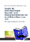  - Sprache der deutschsprachigen Kanzleien in der fruehneuhochdeutschen Zeit im suedlichen Ostseeraum Teil 1 - Phonologische und graphematische Ebene