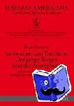 Samson, Regina - Innovation und Tradition - Der junge Borges und die Avantgarde: Literarische Entwuerfe zwischen europaeischer und argentinischer Moderne