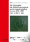  - Die Todesopfer des DDR-Grenzregimes an der innerdeutschen Grenze 1949-1989