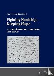  - Fighting Hardship, Keeping Hope