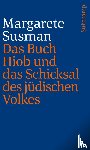 Susman, Margarete - Das Buch Hiob und das Schicksal des jüdischen Volkes