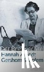 Scholem, Gershom, Arendt, Hannah - Hannah Arendt / Gershom Scholem Der Briefwechsel