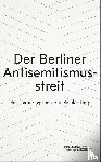  - Der Berliner Antisemitismusstreit