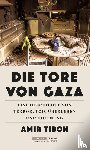 Tibon, Amir - Die Tore von Gaza