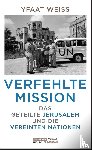 Weiss, Yfaat - Verfehlte Mission