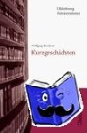 Große, Wilhelm - Oldenbourg Interpretationen - Kurzgeschichten - Band 30