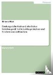 Simone Kirst - Bindungssicherheit Und Elterlicher Erziehungsstil Bei Scheidungskindern Und Kindern Von Vollfamilien