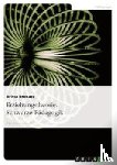 Britta Brokate - Erziehungstheorie. Schwarze Padagogik
