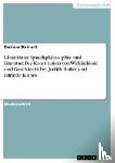 Steinert, Daniela - Identität in Sprachphilosophie und Literatur: Die Konstitution von Wirklichkeit und Geschlecht bei Judith Butler und Elfriede Jelinek