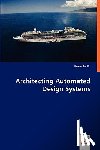 Tanik, Urcun - Architecting Automated Design Systems