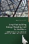 Chaisuparasmikul, Pongsak - Simplified Building Energy Modeling Tool for Architects