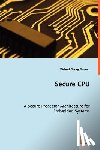 Grasser, Michael Georg - Secure CPU - A Secure Processor Architecture for Embedded Systems