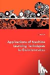 Li, Haifeng - Applications of Machine Learning Techniques to Bioinformatics