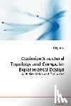 Liu, Longjun - Optimize Structural Topology and Computer Experimental Design
