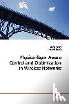Zheng, Dong - Physical-layer Aware Control and Optimization in Wireless Networks