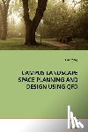 Yang, Huan - Campus Landscape Space Planning and Design Using QFD