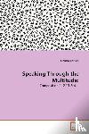 Corrieri, Claudia - Speaking Through the Multitude