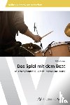 Klavacs, Julia - Das Spiel mit dem Beat