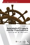 Strobl, Veronika - Systemische Fuhrung in sozialen Organisationen