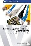 Schleupner, Linus - Umstellung eines Feldbusses auf Ethernet/IP