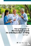Muther, Karola - Das pflegerische Beratungsgespräch im onkologischen Setting