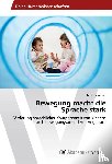 Weber, Miriam - Bewegung macht die Sprache stark